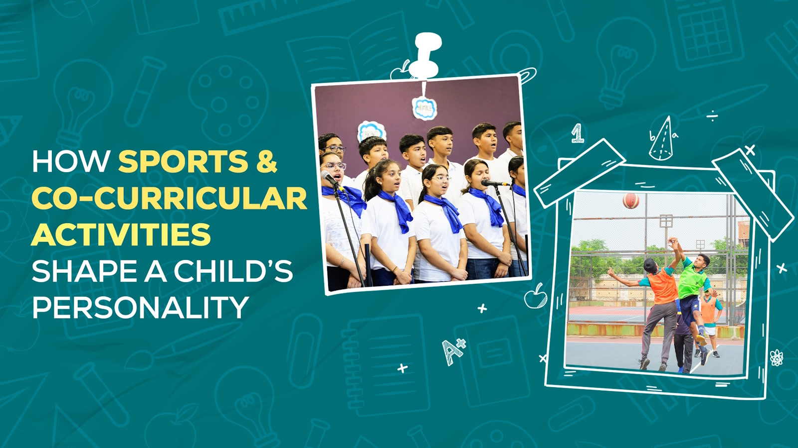 How Sports & Co-Curricular Activities Shape a Child’s Personality